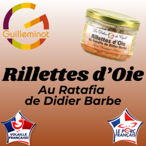 Rillettes d’oie au ratafia de Didier Barbe